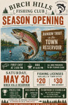 Poster for Birch Hills Fishing Club Season Opening