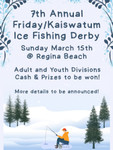 Poster for 7th Annual Friday/Kaiswaum Ice Fishing Derby